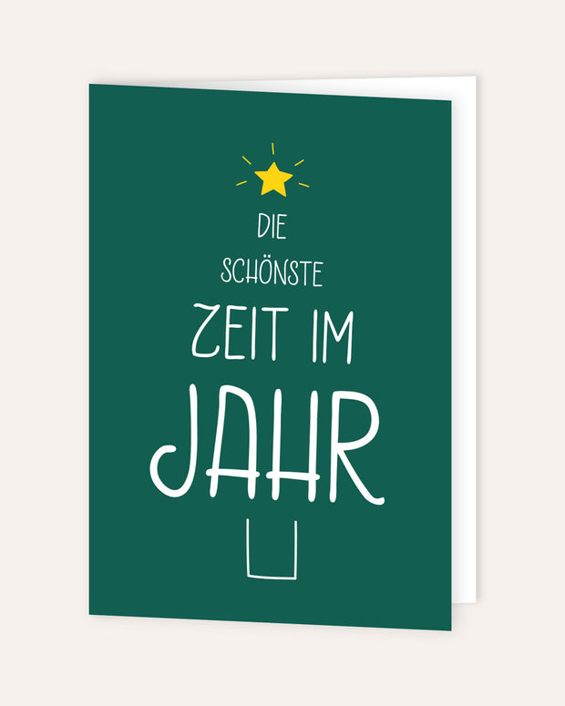 Die schönste Zeit im Jahr - Grußkarte