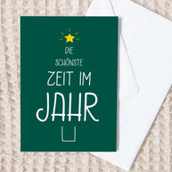 Die schönste Zeit im Jahr - Grußkarte