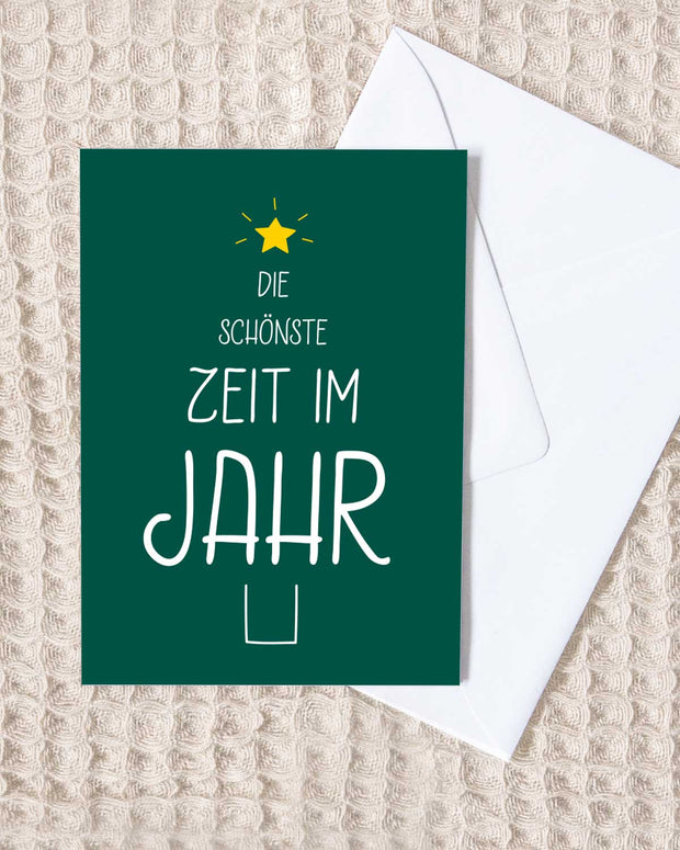 Die schönste Zeit im Jahr - Grußkarte