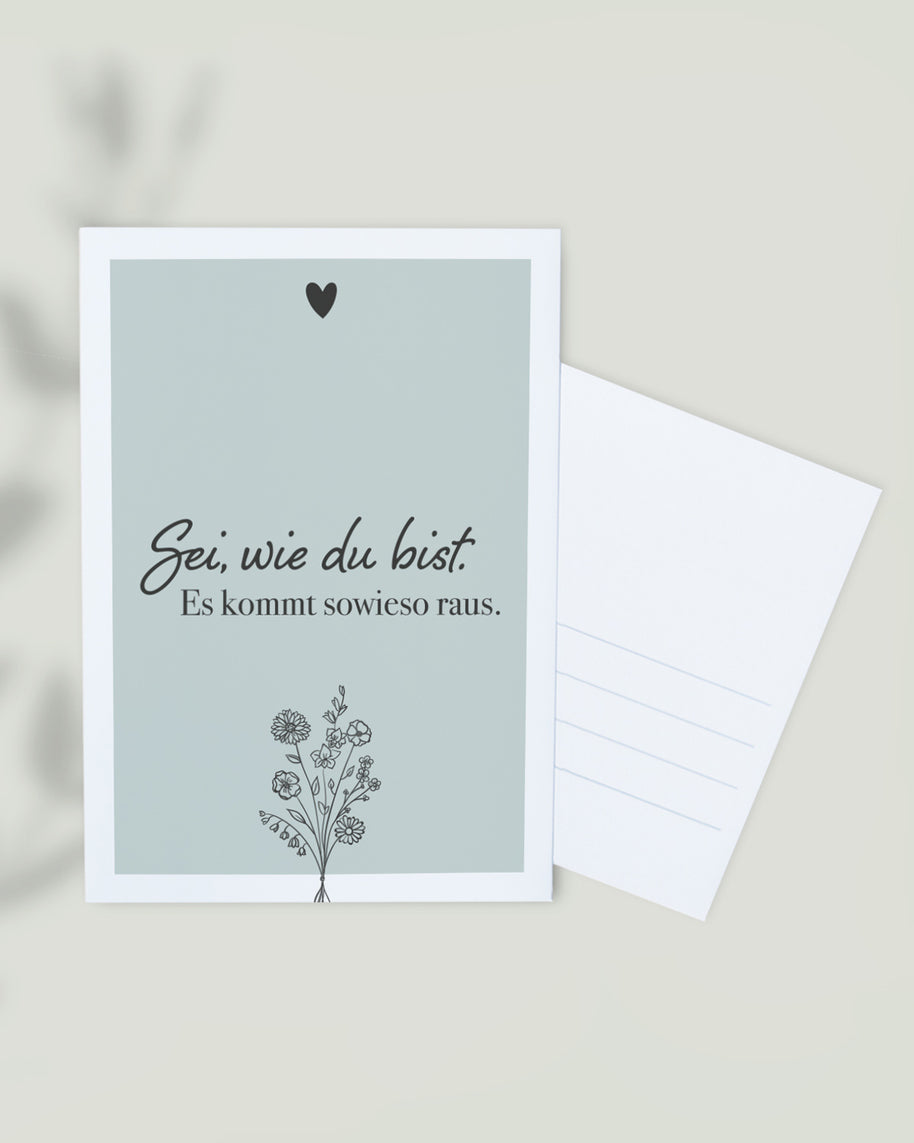 Sei, wie du bist. - Postkarte