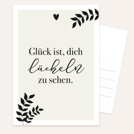 Glück ist, dich lächeln zu sehen - Postkarte