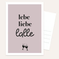 lebe liebe lalle - Postkarte