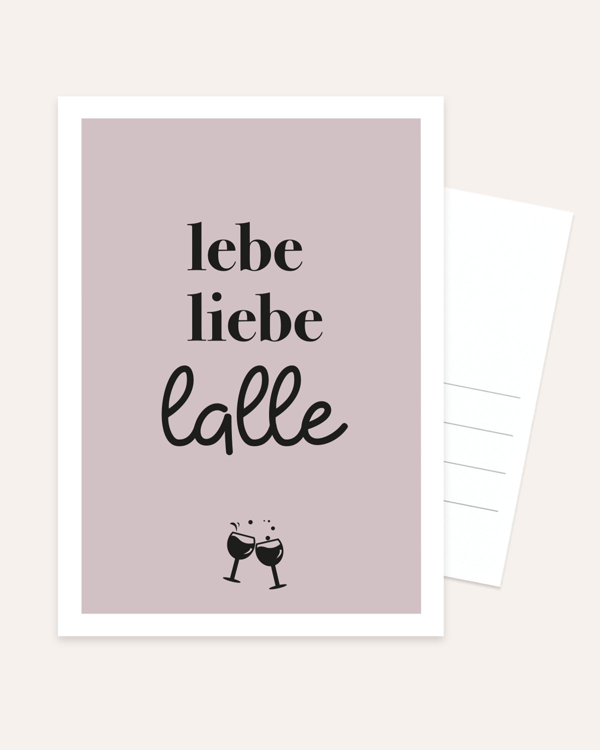 lebe liebe lalle - Postkarte Postkarte Lieblingsmensch®