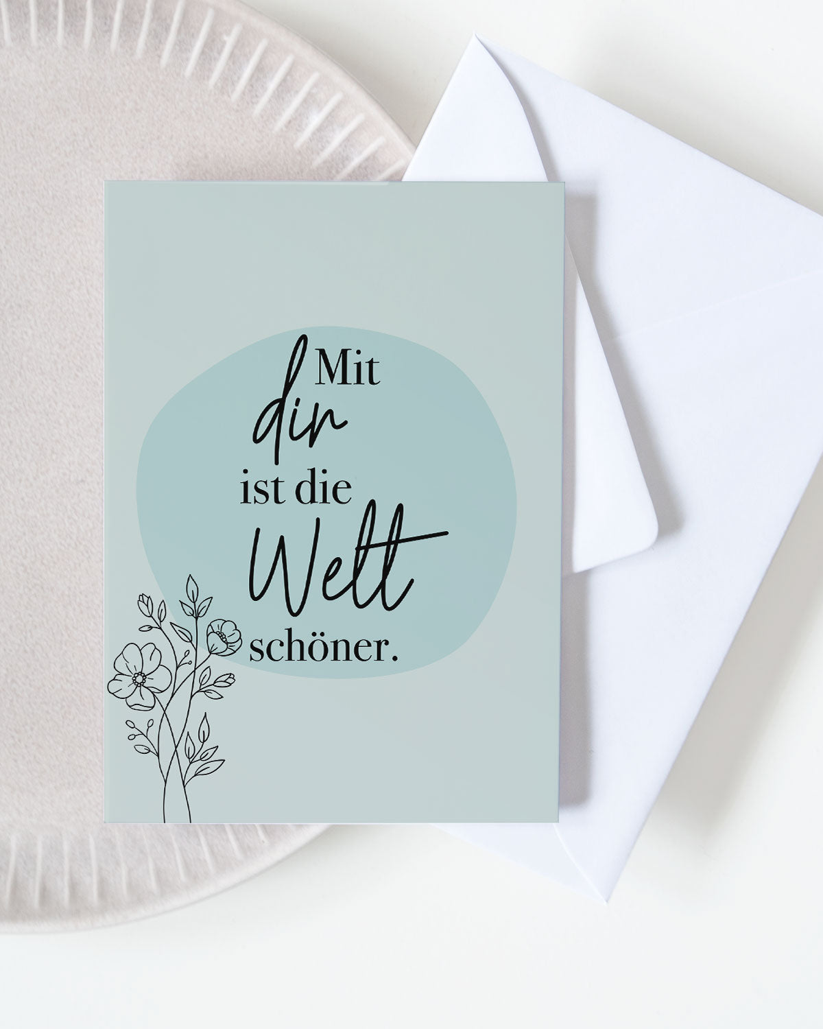 Mit dir ist die Welt schöner - Grußkarte Grußkarte Lieblingsmensch®