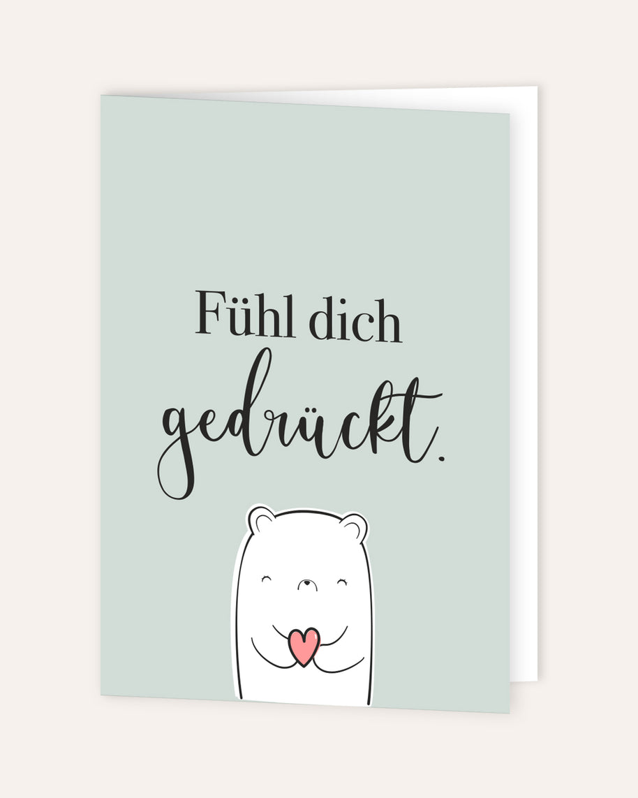 Fühl dich gedrückt - Grußkarte