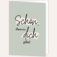Schön, dass es dich gibt - Grußkarte