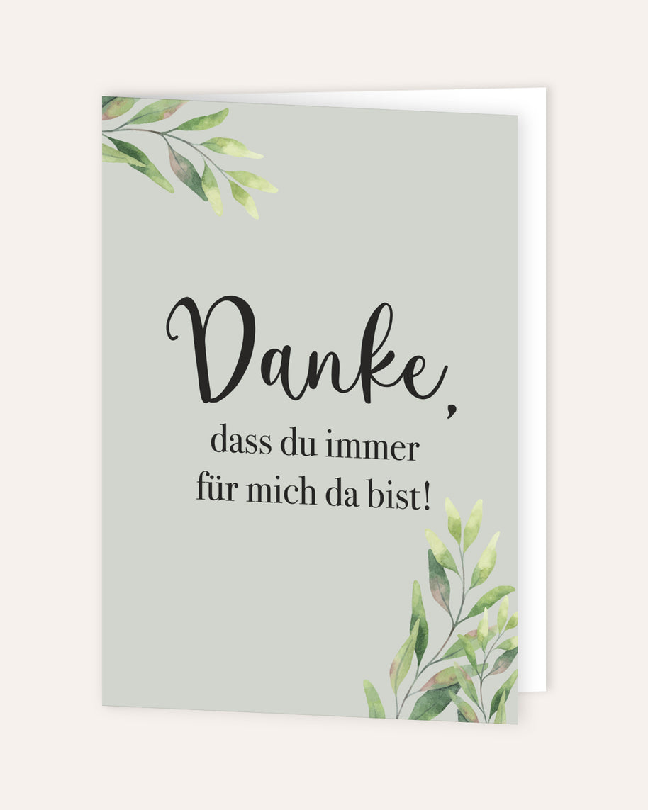Danke, dass du immer für mich da bist - Grußkarte