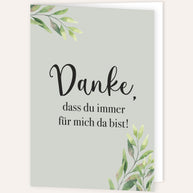 Danke, dass du immer für mich da bist - Grußkarte