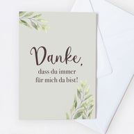 Danke, dass du immer für mich da bist - Grußkarte