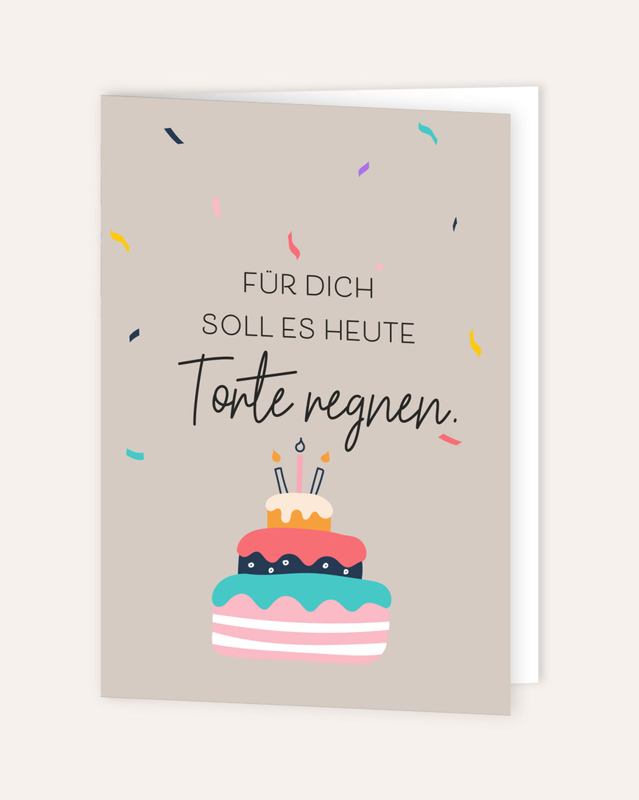 Für dich soll es heute Torte regnen - Grußkarte