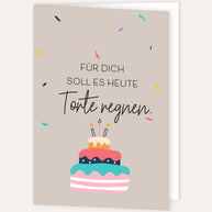 Für dich soll es heute Torte regnen - Grußkarte