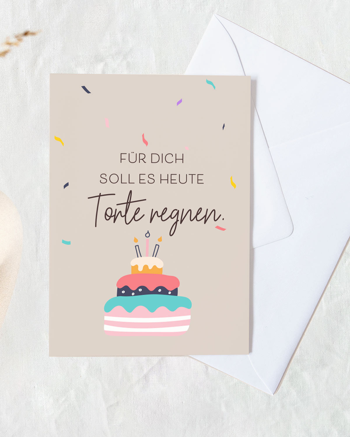 Für dich soll es heute Torte regnen - Grußkarte Grußkarte Lieblingsmensch®