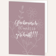 Glückwunsch, du hast es geschafft! - Grußkarte