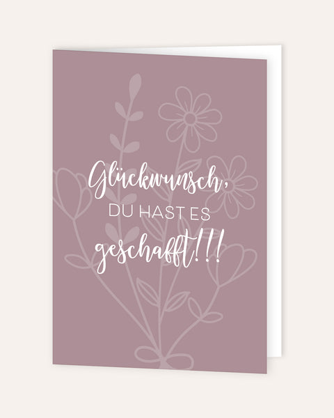 Glückwunsch, du hast es geschafft! - Grußkarte Grußkarte Lieblingsmensch®