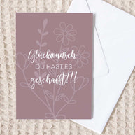 Glückwunsch, du hast es geschafft! - Grußkarte