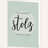 Du kannst stolz auf dich sein - Grußkarte