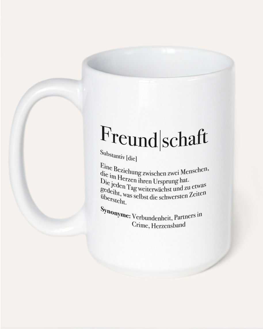 Tasse mit Spruch, Tasse mit Aufdruck, Geschenk für die Liebsten, Freundschaft Definition, weiss jumbo 