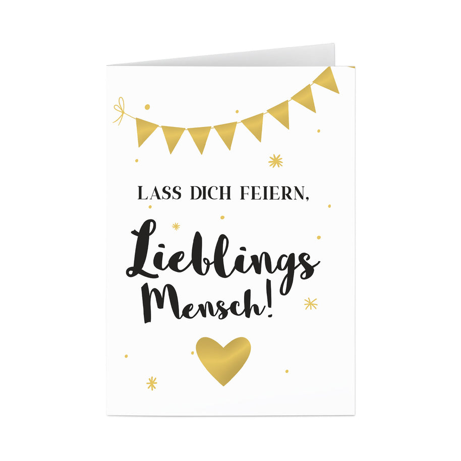 Lass dich feiern, Lieblingsmensch! - Grußkarte