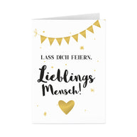 Lass dich feiern, Lieblingsmensch! - Grußkarte