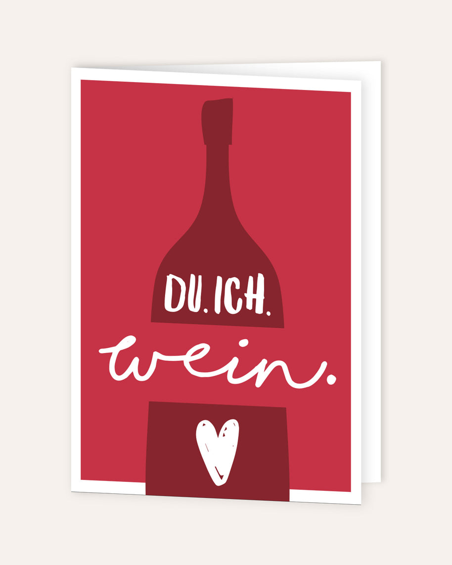 Du. Ich. Wein. - Grußkarte