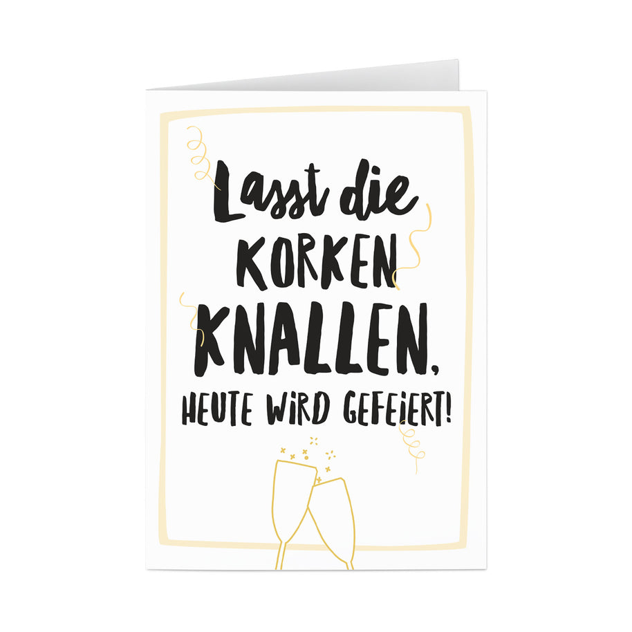 Lasst die Korken knallen - Grußkarte