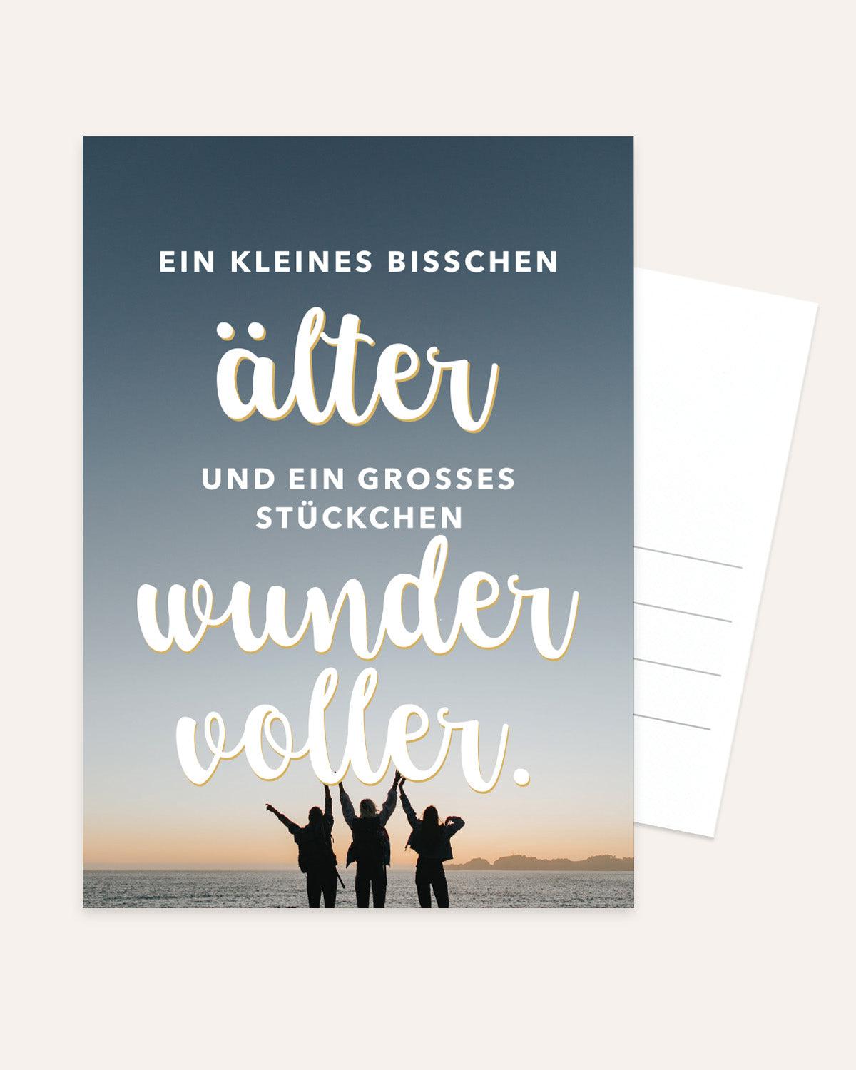 Ein kleines bisschen älter - Postkarte Postkarte Lieblingsmensch®