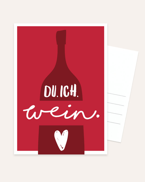 Du. Ich. Wein. - Postkarte