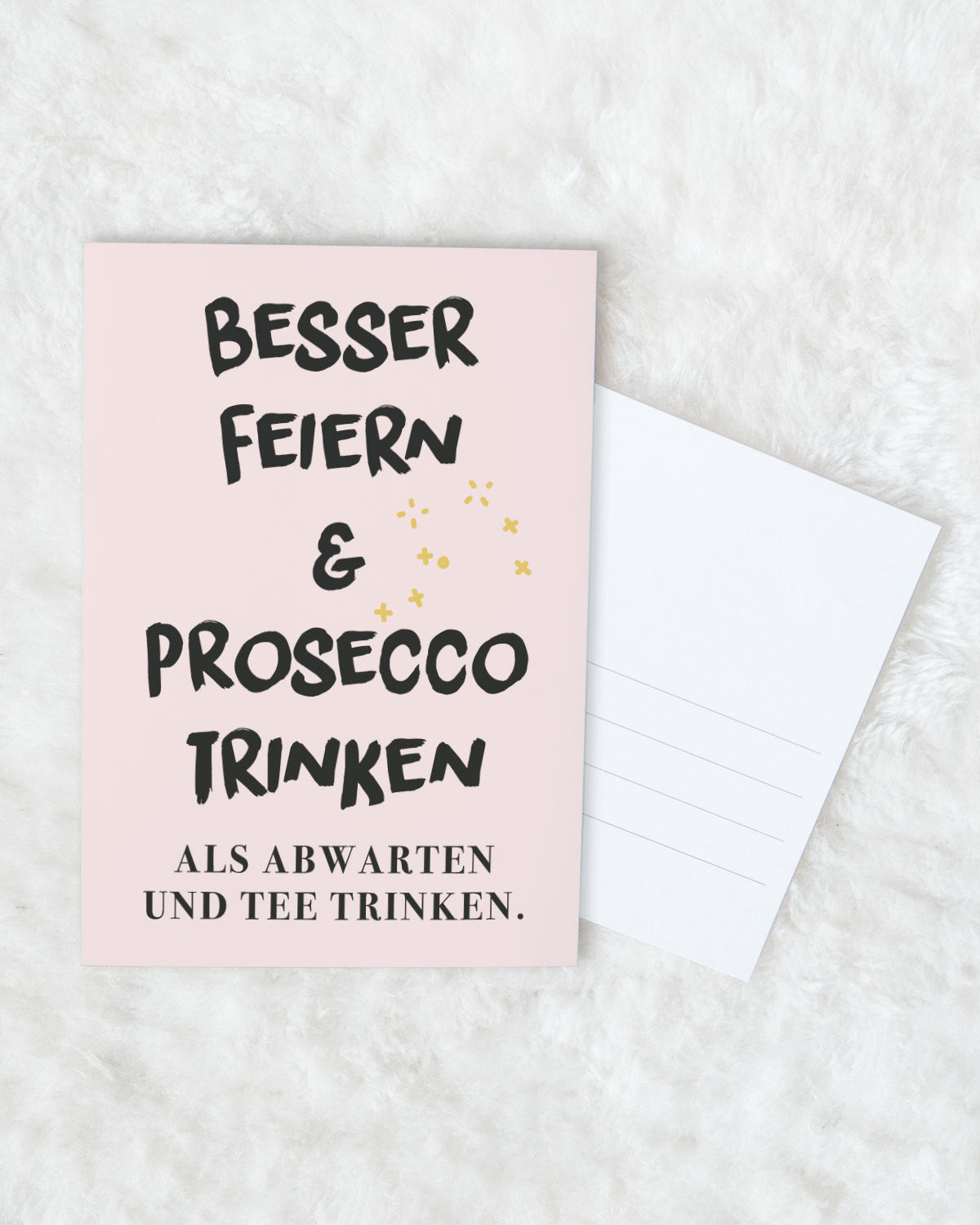 Besser feiern & Prosecco trinken - Postkarte Postkarte Lieblingsmensch®