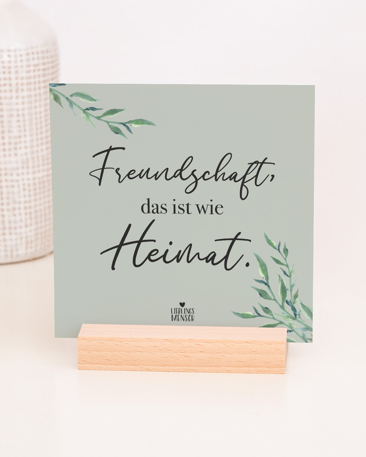 Freundschaft - Karten im Holzaufsteller Karten im Holzaufsteller Lieblingsmensch®
