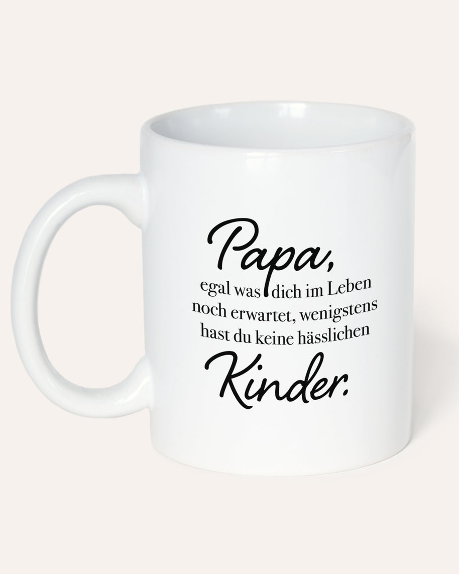 Tasse Weiß Papa keine hässlichen Kinder Geschenk Papa