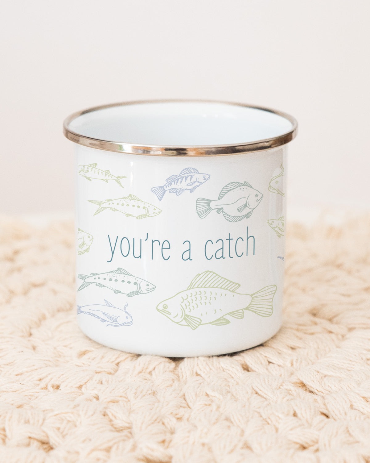 You're a Catch - Emaille Tasse Tasse Lieblingsmensch®