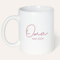Oma seit - Tasse Tasse Lieblingsmensch®