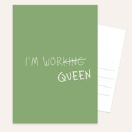 I’m working Queen - Postkarte