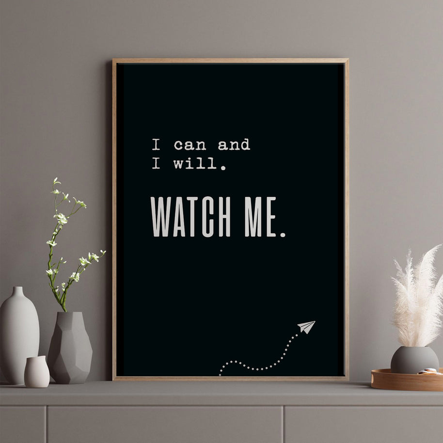 Watch me. - Poster