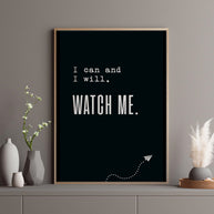 Watch me. - Poster