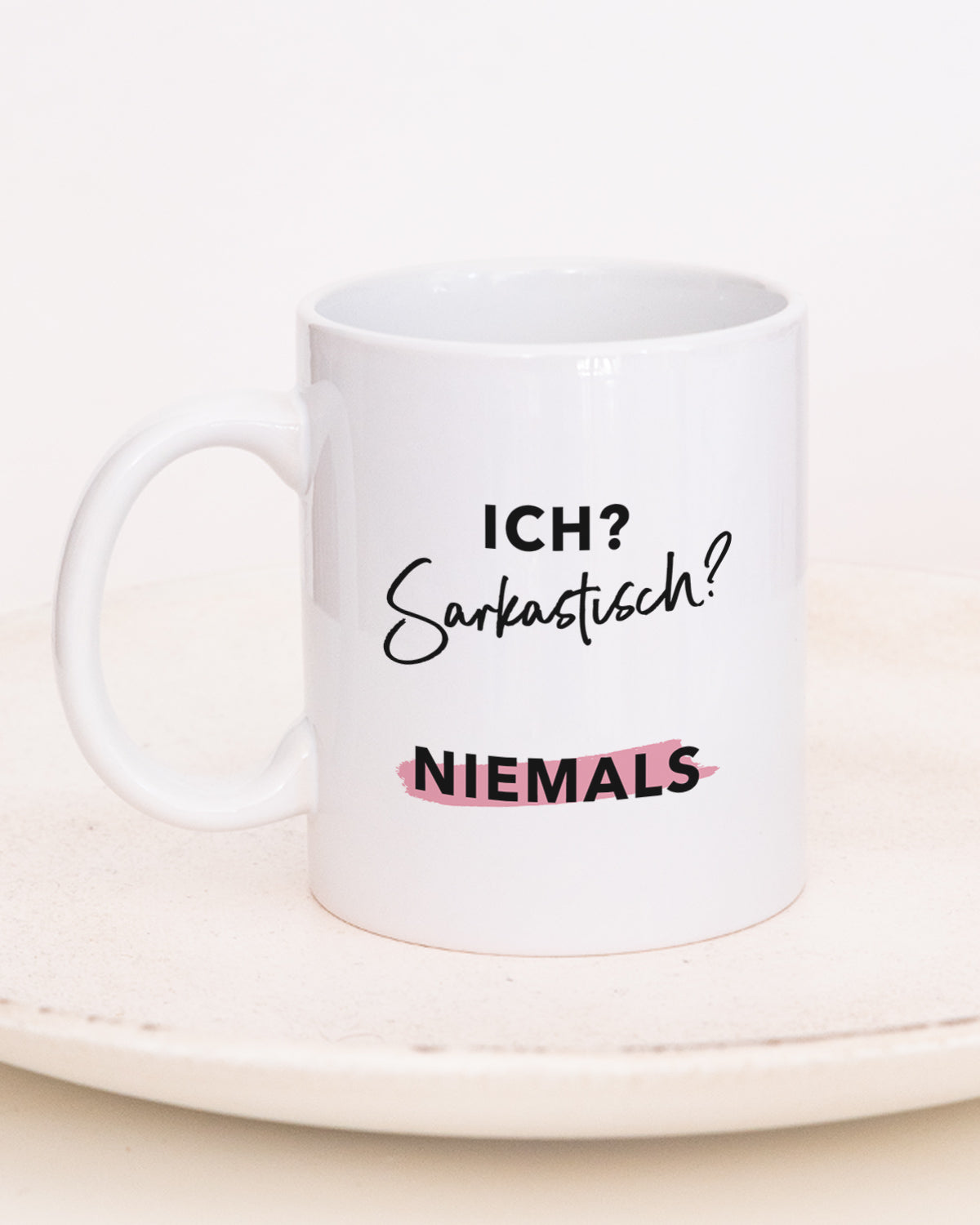 Ich? Sarkastisch? Niemals - Tasse Tasse Lieblingsmensch®