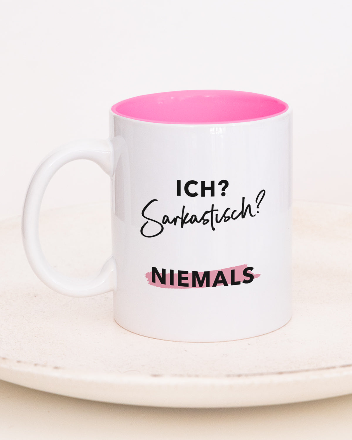 Ich? Sarkastisch? Niemals - Tasse Pink Tasse Lieblingsmensch®