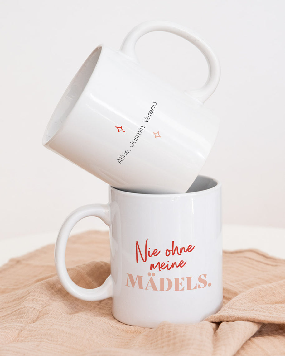 Nie ohne meine Mädels - Tasse
