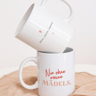 Nie ohne meine Mädels - Tasse