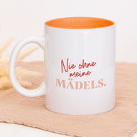 Nie ohne meine Mädels - Tasse