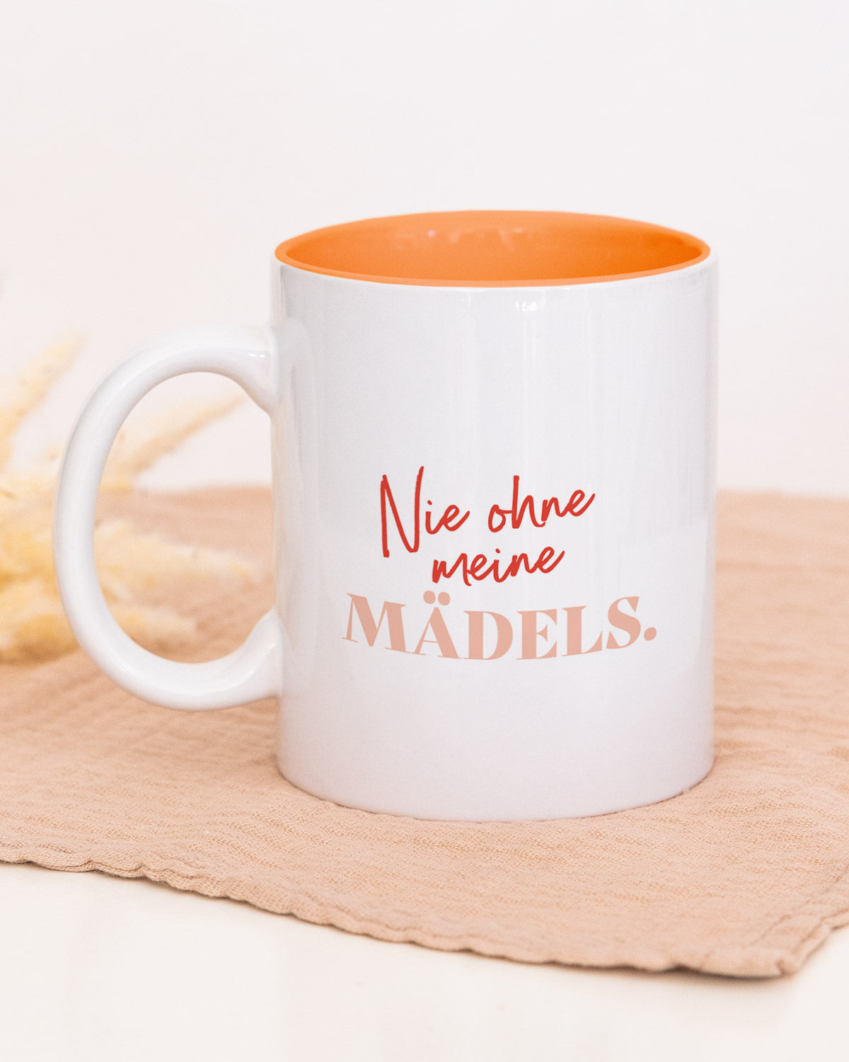 Nie ohne meine Mädels - Tasse Orange Tasse Lieblingsmensch®