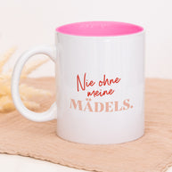 Nie ohne meine Mädels - Tasse