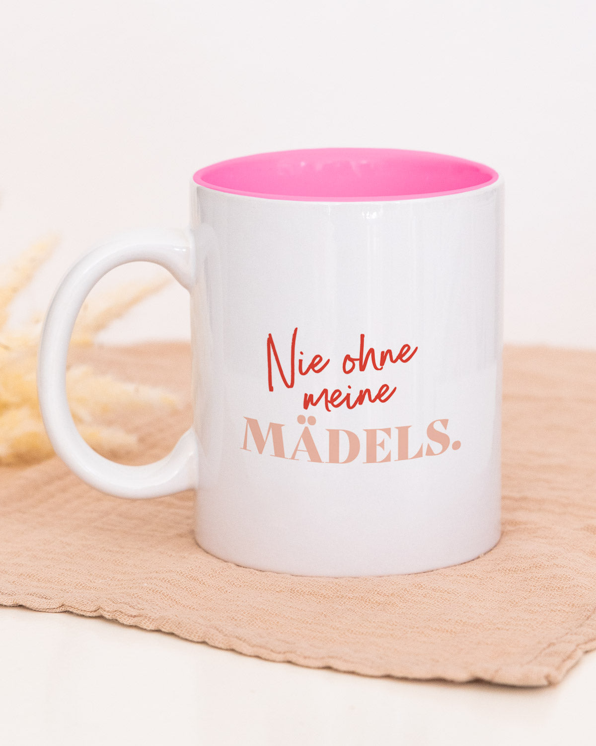 Nie ohne meine Mädels - Tasse Pink Tasse Lieblingsmensch®