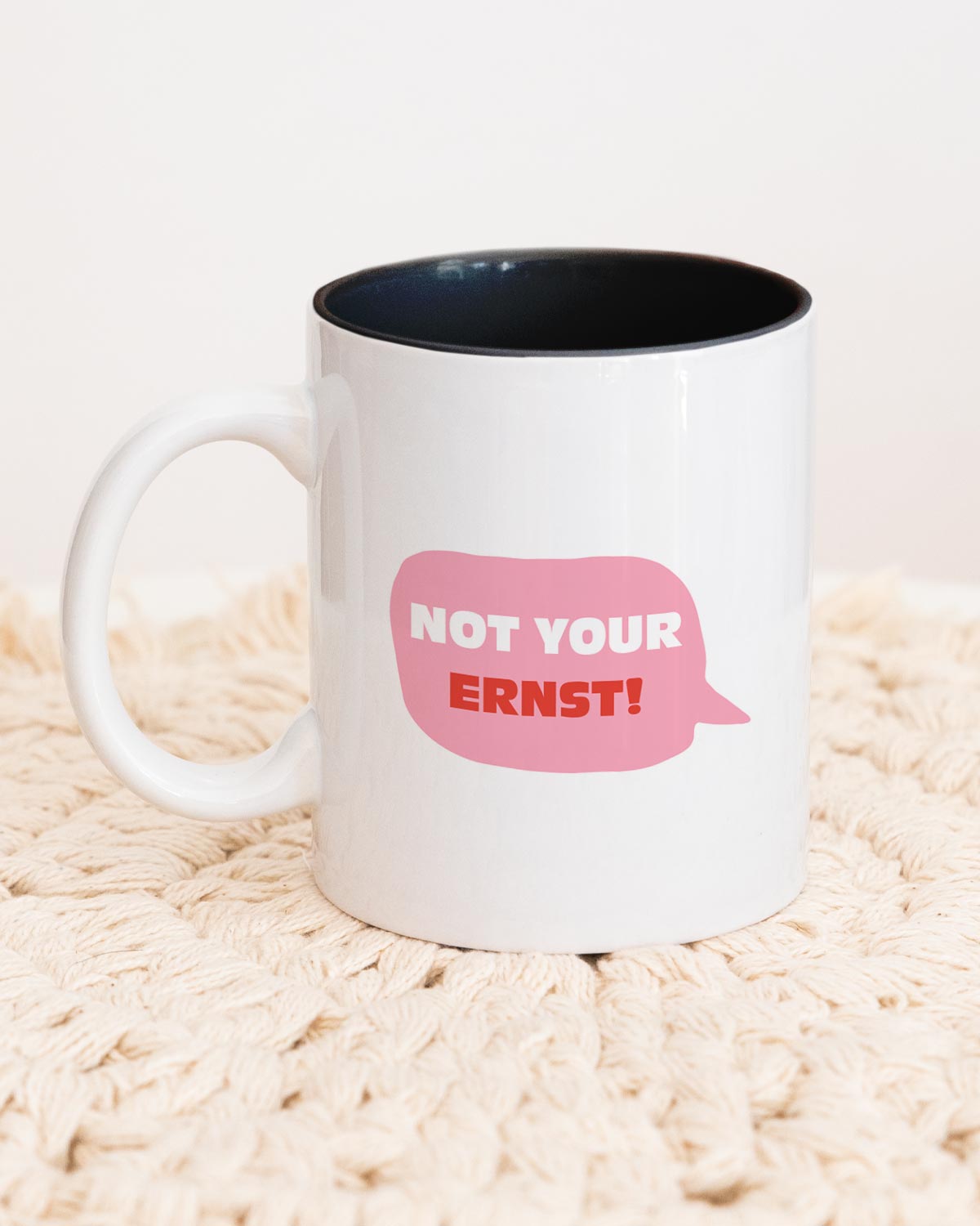 Not your ernst - Tasse Schwarz Tasse Lieblingsmensch®