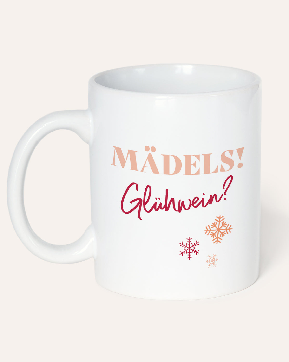 Mädels! Glühwein? - Tasse Weiß Tasse Lieblingsmensch®