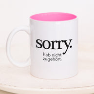 Sorry - Tasse Pink Tasse VISUAL STATEMENTS