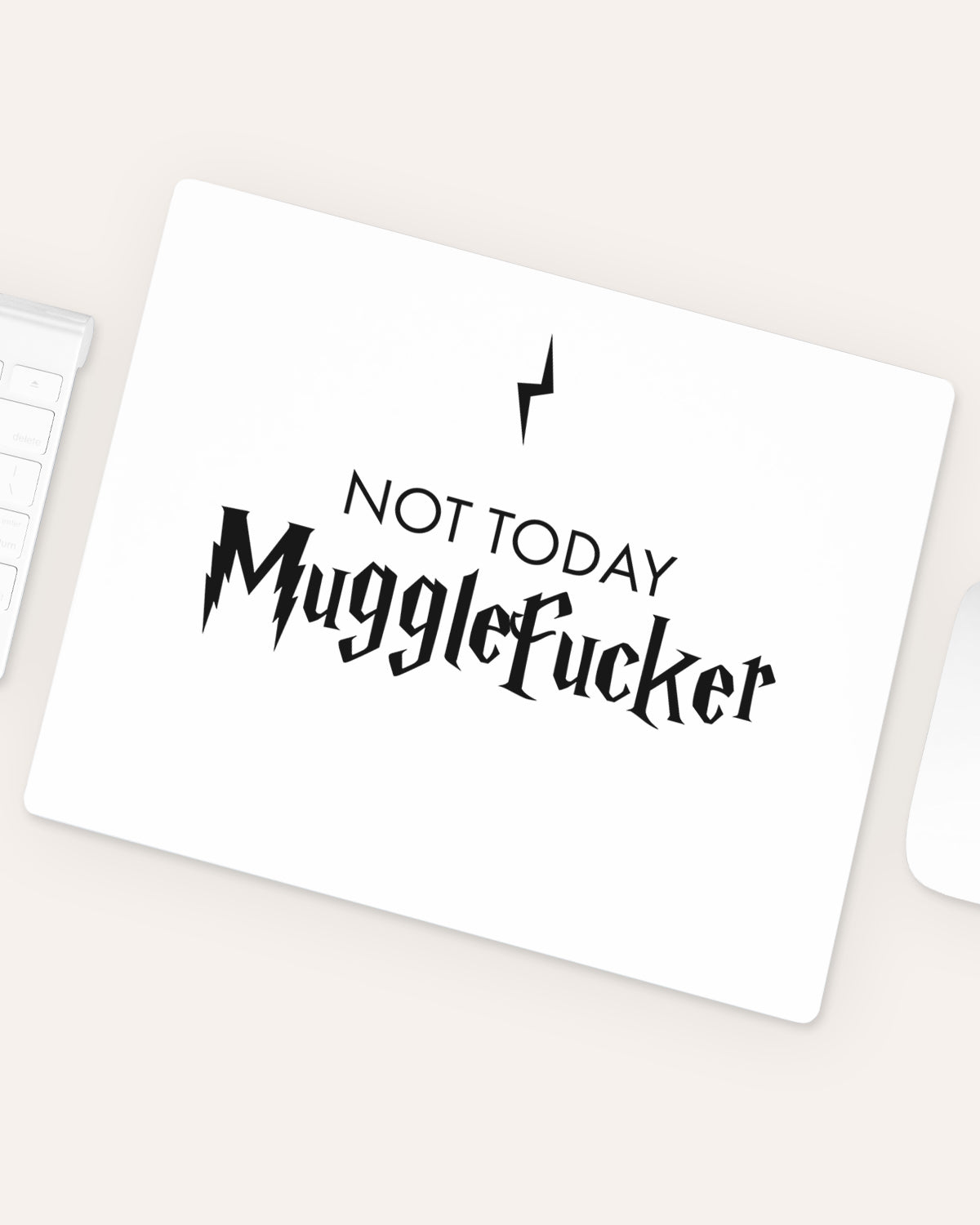 Not Today Mugglefucker - Mousepad Mousepad Visual Statements®