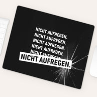 Nicht aufregen - Mousepad