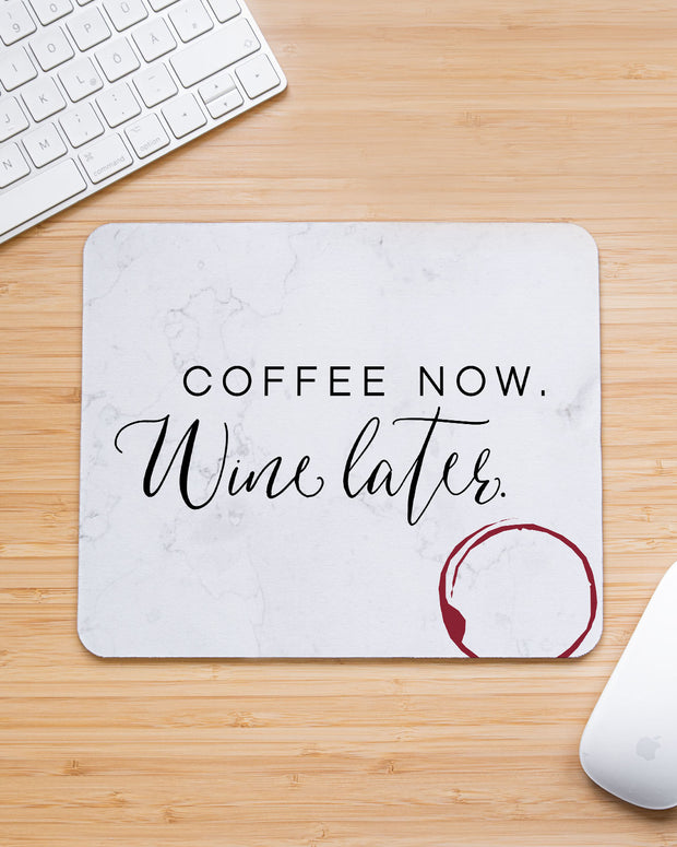 Coffee now, Wine later - Mousepad Mousepad VISUAL STATEMENTS