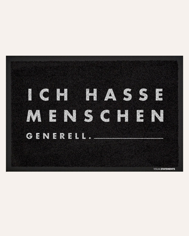 Fußmatte Ich hasse Menschen generell Schwarz Geschenk mit Spruch